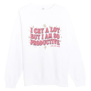 I Cry A Lot But I Am So Productive Its An Art Ttpd Taylor Lover Premium Crewneck Sweatshirt