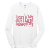 I Cry A Lot But I Am So Productive Its An Art Ttpd Taylor Lover Tall Long Sleeve T-Shirt