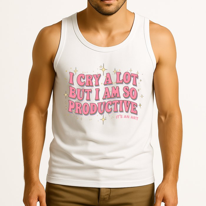 I Cry A Lot But I Am So Productive Its An Art Ttpd Taylor Lover Tank Top