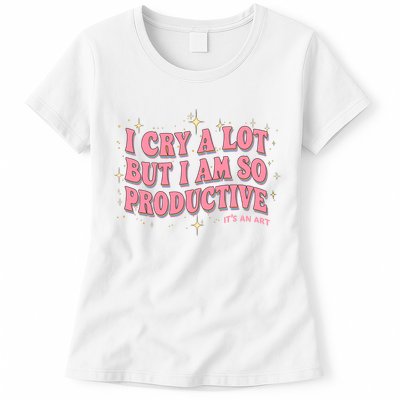 I Cry A Lot But I Am So Productive Its An Art Ttpd Taylor Lover Womens T-Shirt