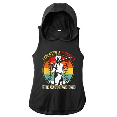 I Created A Monster She Call Me Dad Softball Baseball Lover Ladies PosiCharge Tri-Blend Wicking Draft Hoodie Tank