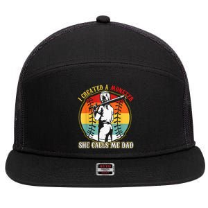 I Created A Monster She Call Me Dad Softball Baseball Lover 7 Panel Mesh Trucker Snapback Hat