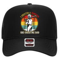 I Created A Monster She Call Me Dad Softball Baseball Lover High Crown Mesh Back Trucker Hat