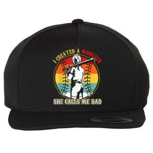 I Created A Monster She Call Me Dad Softball Baseball Lover Wool Snapback Cap