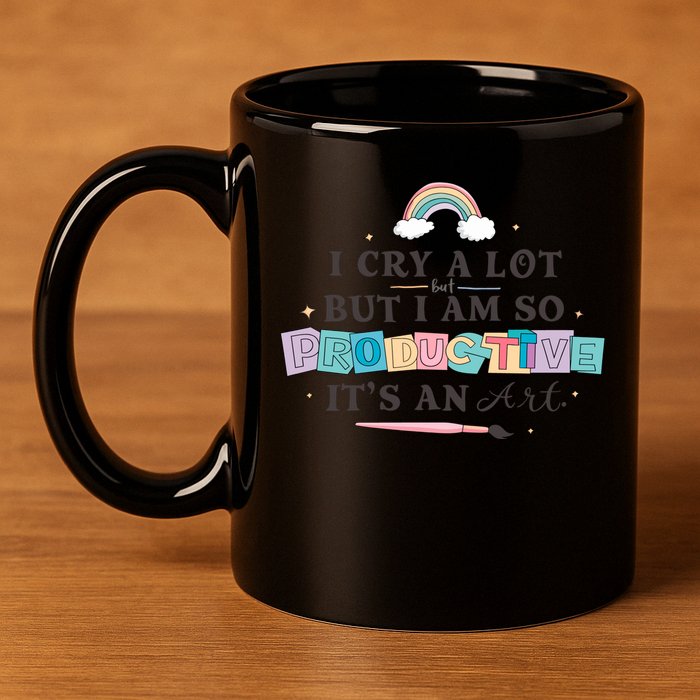 I Cry A Lot I Am So Productive ItS An Art Ttpd Taylor Lover 11oz C Handle Ceramic Mug