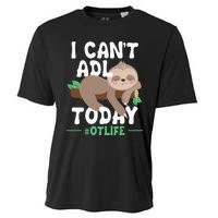 I Cant ADL Today Occupational Therapist Therapy Cooling Performance Crew T-Shirt