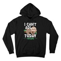 I Cant ADL Today Occupational Therapist Therapy Hoodie