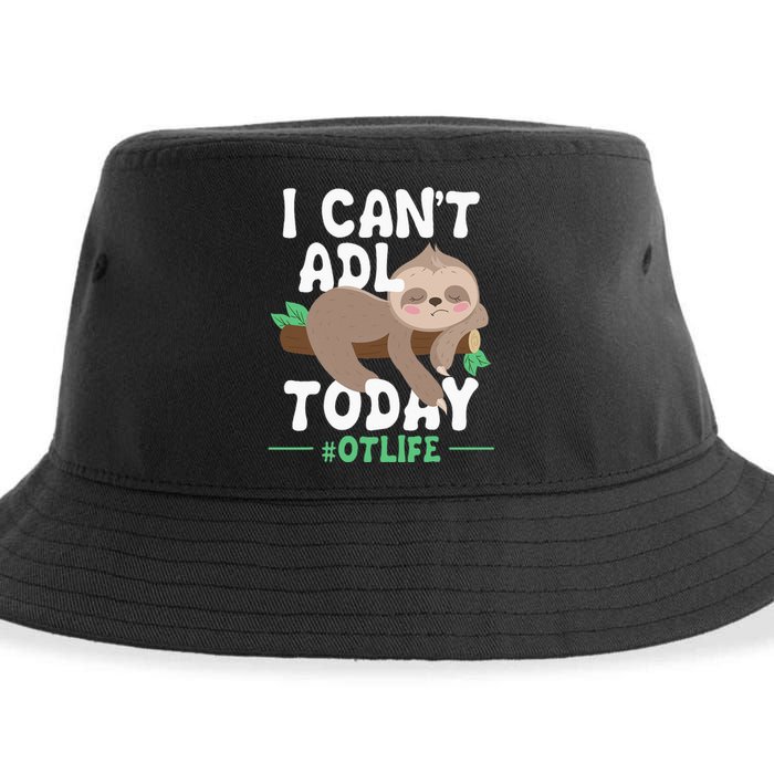 I Cant ADL Today Occupational Therapist Therapy Sustainable Bucket Hat