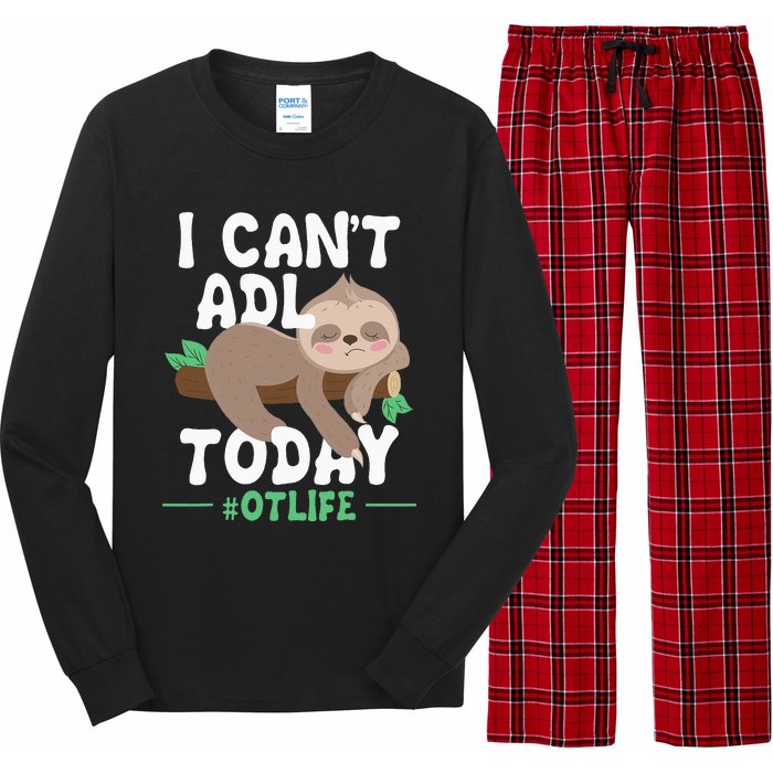 I Cant ADL Today Occupational Therapist Therapy Long Sleeve Pajama Set