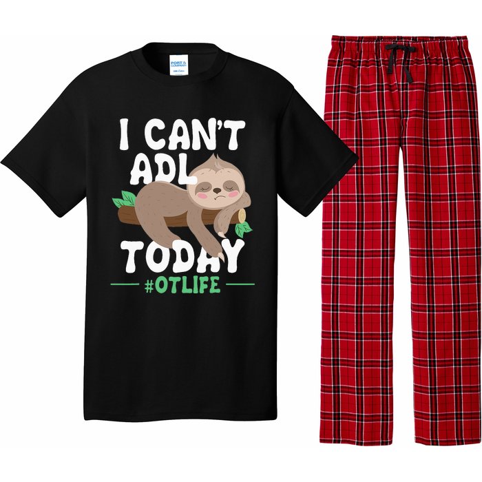 I Cant ADL Today Occupational Therapist Therapy Pajama Set