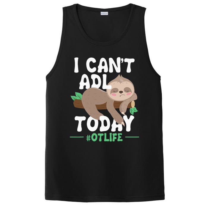 I Cant ADL Today Occupational Therapist Therapy PosiCharge Competitor Tank