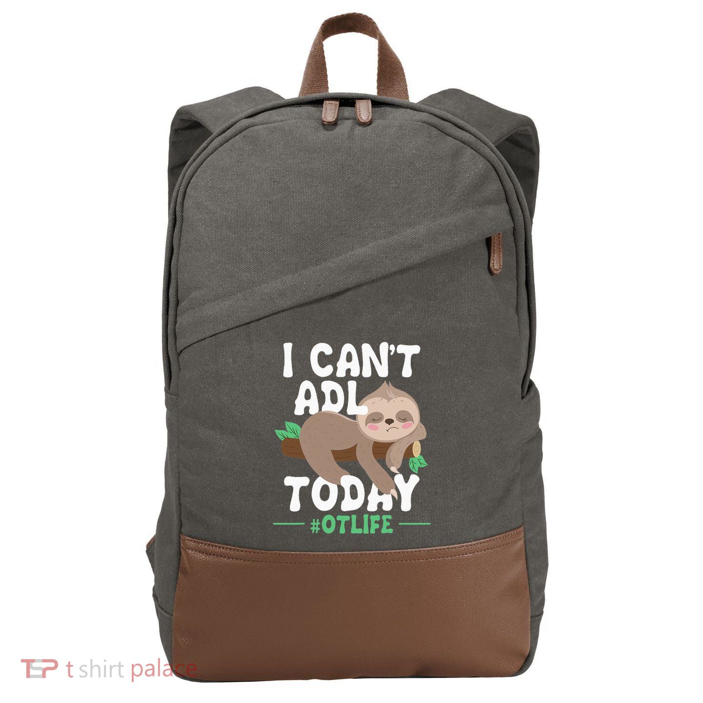 I Cant ADL Today Occupational Therapist Therapy Cotton Canvas Backpack