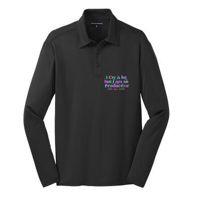 I Cry A Lot But I Am So Productive Silk Touch Performance Long Sleeve Polo