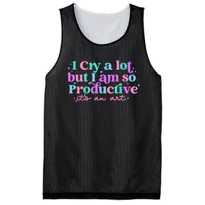 I Cry A Lot But I Am So Productive Mesh Reversible Basketball Jersey Tank