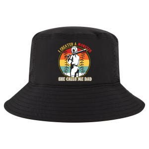 I Created A Monster She Call Me Dad Baseball Softball Dad Cool Comfort Performance Bucket Hat