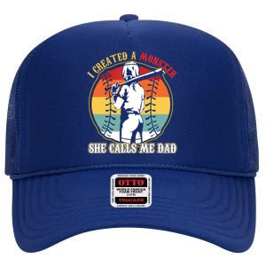 I Created A Monster She Call Me Dad Baseball Softball Dad High Crown Mesh Back Trucker Hat