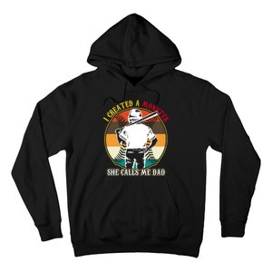 I Created A Monster She Calls Me Dad Funny Baseball Hoodie