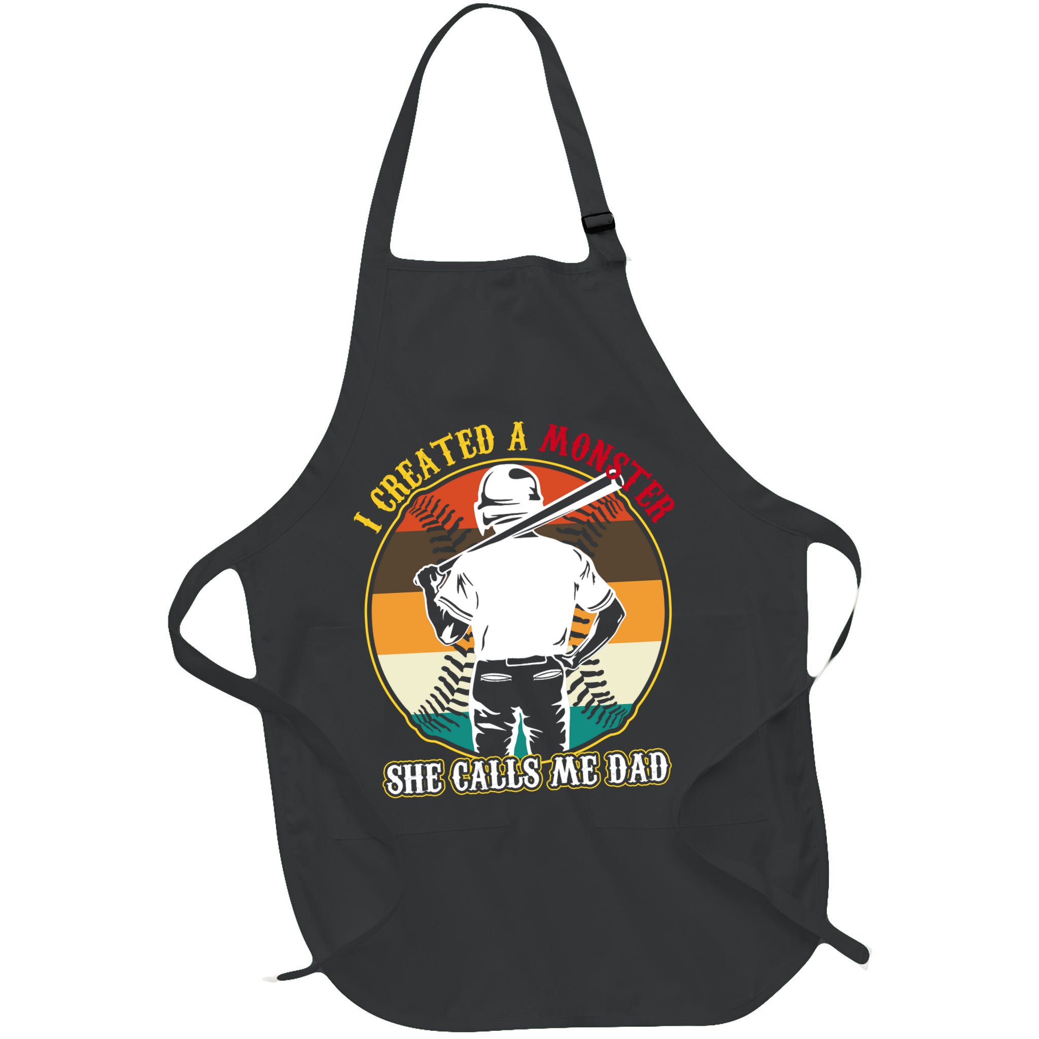 I Created A Monster She Calls Me Dad Funny Baseball Apron