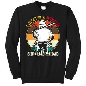 I Created A Monster She Calls Me Dad Funny Baseball Sweatshirt