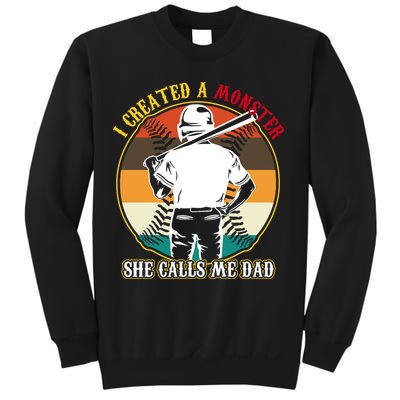 I Created A Monster She Calls Me Dad Funny Baseball Sweatshirt