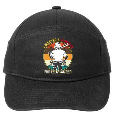 I Created A Monster She Calls Me Dad Funny Baseball 7-Panel Snapback Hat