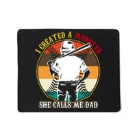 I Created A Monster She Calls Me Dad Funny Baseball Mousepad