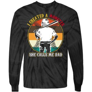 I Created A Monster She Calls Me Dad Funny Baseball Tie-Dye Long Sleeve Shirt