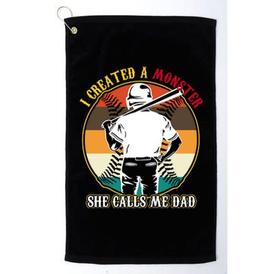 I Created A Monster She Calls Me Dad Funny Baseball Platinum Collection Golf Towel