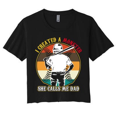 I Created A Monster She Calls Me Dad Funny Baseball Crop Top