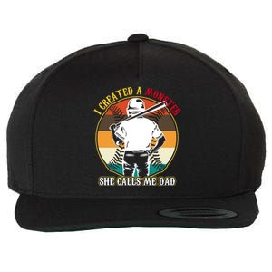 I Created A Monster She Calls Me Dad Funny Baseball Wool Snapback Cap