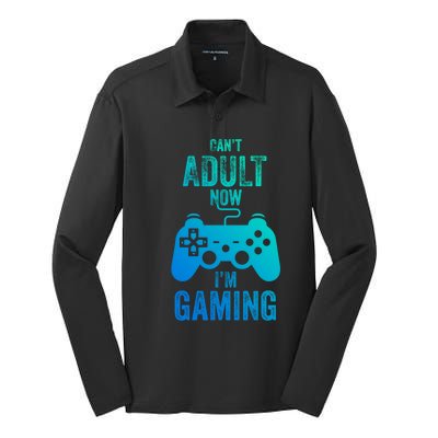 I Cant Adult Now I Am Gaming Funny Video Gamer Gaming Gift Silk Touch Performance Long Sleeve Polo