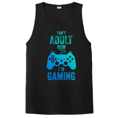 I Cant Adult Now I Am Gaming Funny Video Gamer Gaming Gift PosiCharge Competitor Tank