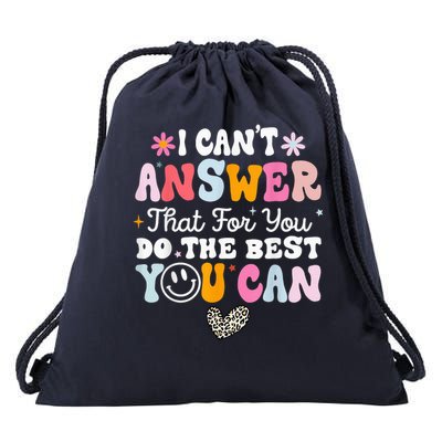 I Can'T Answer That For You Do The Best You Can Testing Da Drawstring Bag