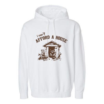 I CanT Afford A House Funny Raccoon Vintage Garment-Dyed Fleece Hoodie