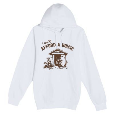 I CanT Afford A House Funny Raccoon Vintage Premium Pullover Hoodie