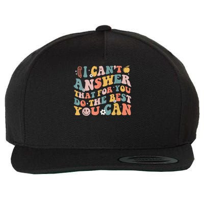 I Can'T Answer That For You Do The Best You Can Testing Da Wool Snapback Cap