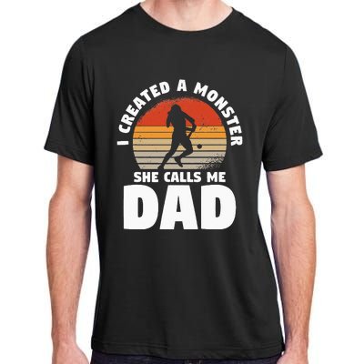 I Created A Monster She Calls Me Dad Funny Softball Daughter Adult ChromaSoft Performance T-Shirt