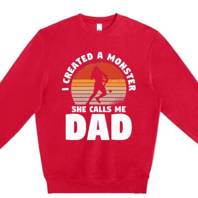 I Created A Monster She Calls Me Dad Funny Softball Daughter Premium Crewneck Sweatshirt