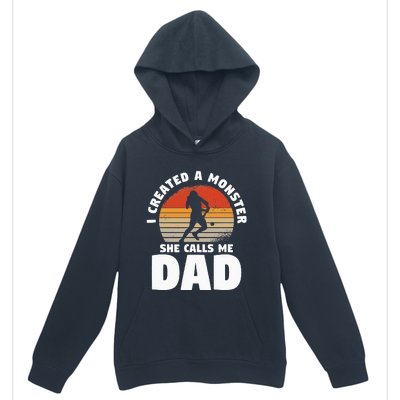 I Created A Monster She Calls Me Dad Funny Softball Daughter Urban Pullover Hoodie