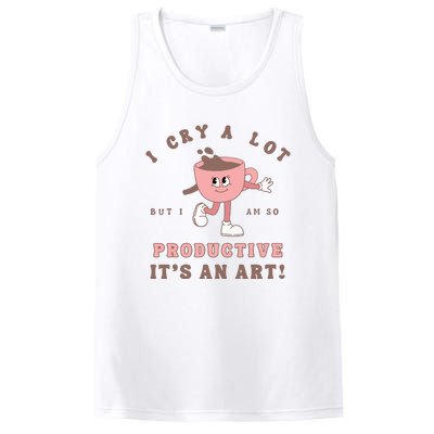 I Cry A Lot But I Am So Productive PosiCharge Competitor Tank