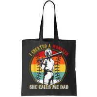 I Created A Monster She Call Me Dad Softball Baseball Lover Tote Bag