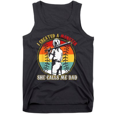 I Created A Monster She Call Me Dad Softball Baseball Lover Tank Top