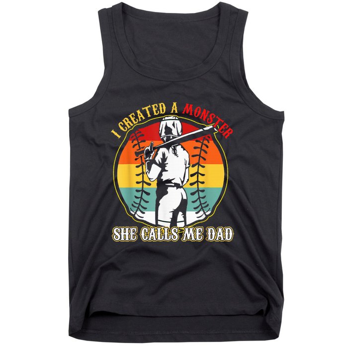 I Created A Monster She Call Me Dad Softball Baseball Lover Tank Top