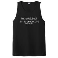 I Cry A Lot But I Am So Productive PosiCharge Competitor Tank