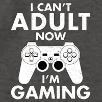 I CanT Adult Now IM Gaming Gamer Gift Vector Backpack