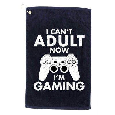 I CanT Adult Now IM Gaming Gamer Gift Golf Towel