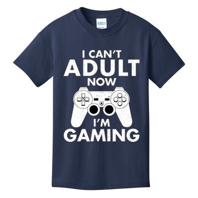 I CanT Adult Now IM Gaming Gamer Gift Kids T-Shirt