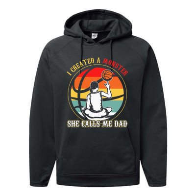 I Created A Monster She Call Me Dad Basketball Performance Fleece Hoodie