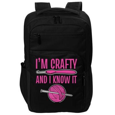 I'm Crafty And I Know It Mom Grandma Funny Crafter Design Gift Impact Tech Backpack