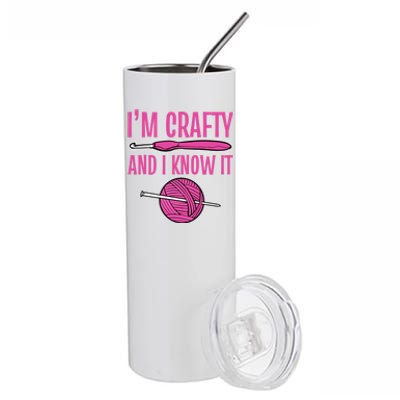 I'm Crafty And I Know It Mom Grandma Funny Crafter Design Gift Stainless Steel Tumbler